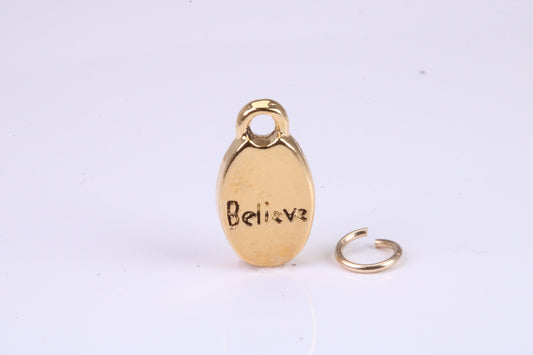 Believe Charm, Traditional Charm, Made from Solid Cast British Hallmarked Yellow Gold