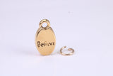 Believe Charm, Made from Solid Cast British Hallmarked Yellow Gold